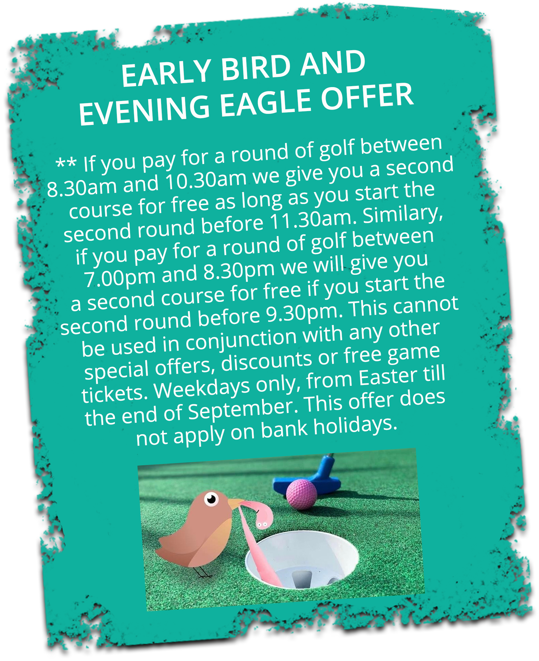 early bird and evening eagle offer prices at hastings adventure golf